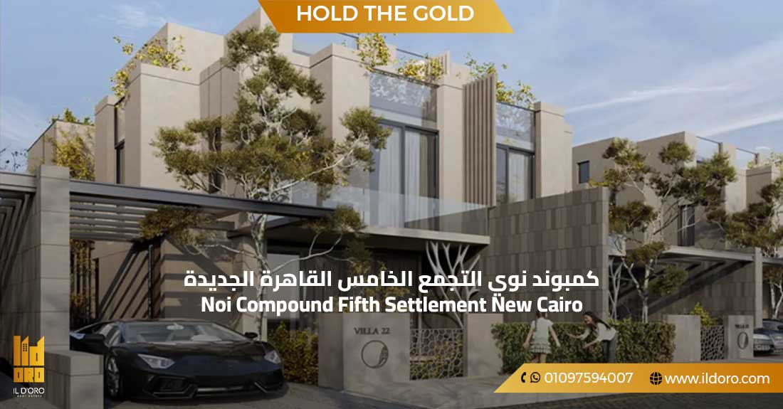 Noi Compound, Fifth Settlement, New Cairo